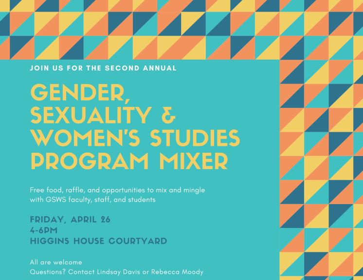 Invitation to 2nd annual GSWS mixer Friday, April 26, 4-6 pm, Higgins House Lawn