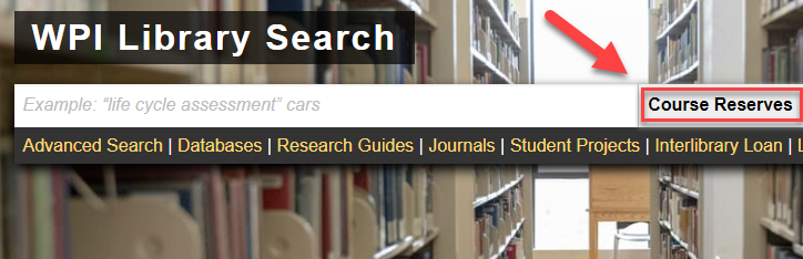 WPI Library Search: Course Reserves alt