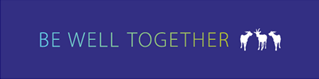 A graphic with a blue background that reads "Be Well Together" in blue and yellow type with three white goat silhouettes at the end.