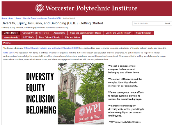 Image shows the home page of the Diversity, Equity, Inclusion and Belonging library resource guide, includes tabs for the topics along the top and a Welcome message, below is an image of a WPI building and sign alt
