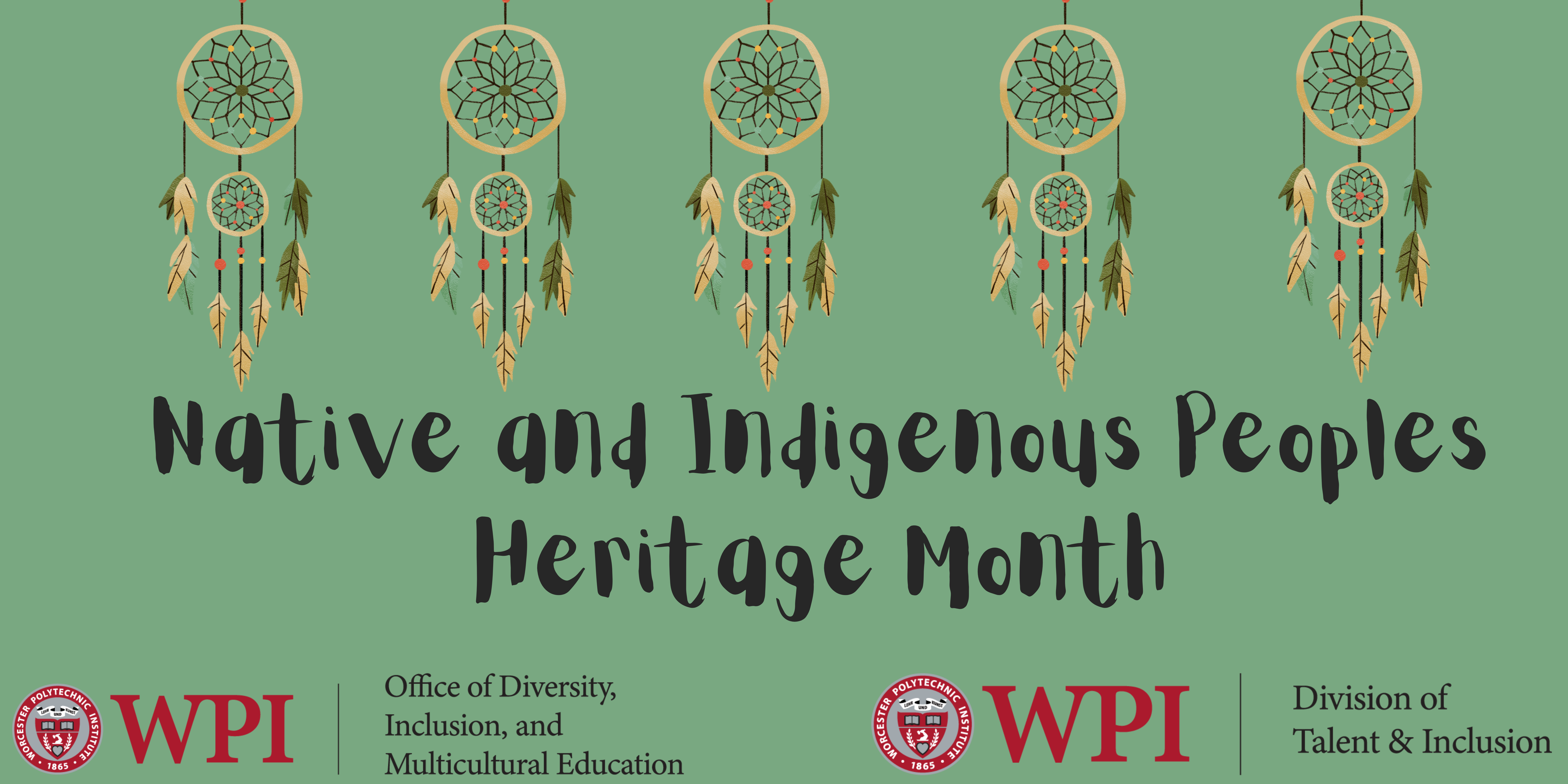 WPI Celebrates Native and Indigenous Peoples Heritage Month 2023 ...