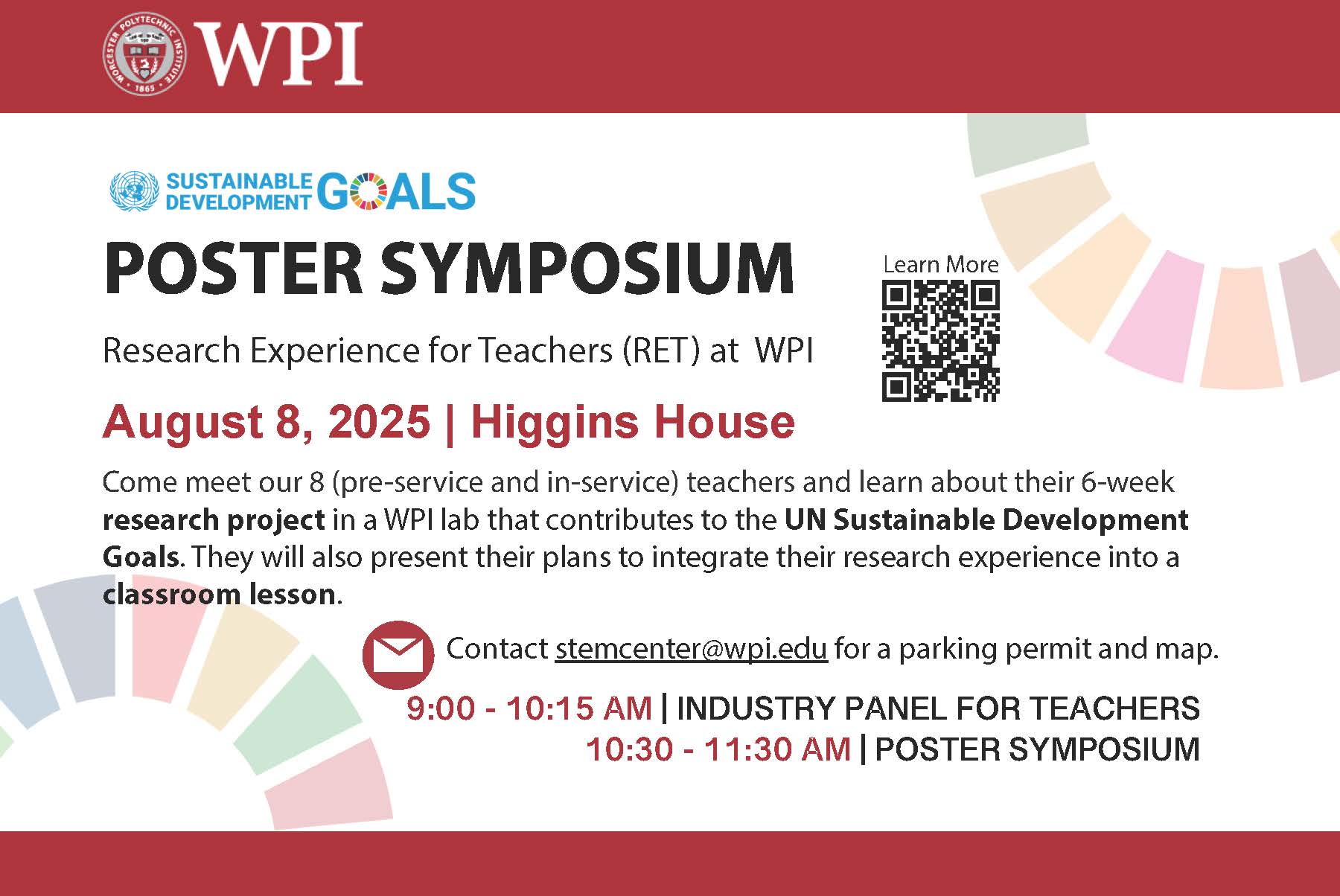 WPI flyer for the RET Poster Symposium on August 8, 2025, at Higgins House. Teachers will share research aligned with UN Sustainable Development Goals and classroom plans. Contact stemcenter@wpi.edu for parking info. Event times: 9:00 AM Industry Panel, 10:30 AM Poster Session.