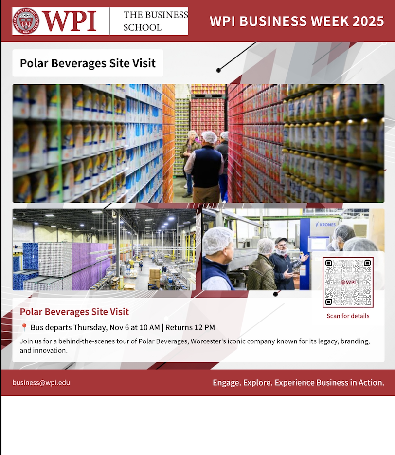 Flyer for WPI Business Week 2025 Polar Beverages Site Visit, November 6 from 10 AM to 12 PM, highlighting a behind-the-scenes tour of Worcester’s iconic beverage company.
