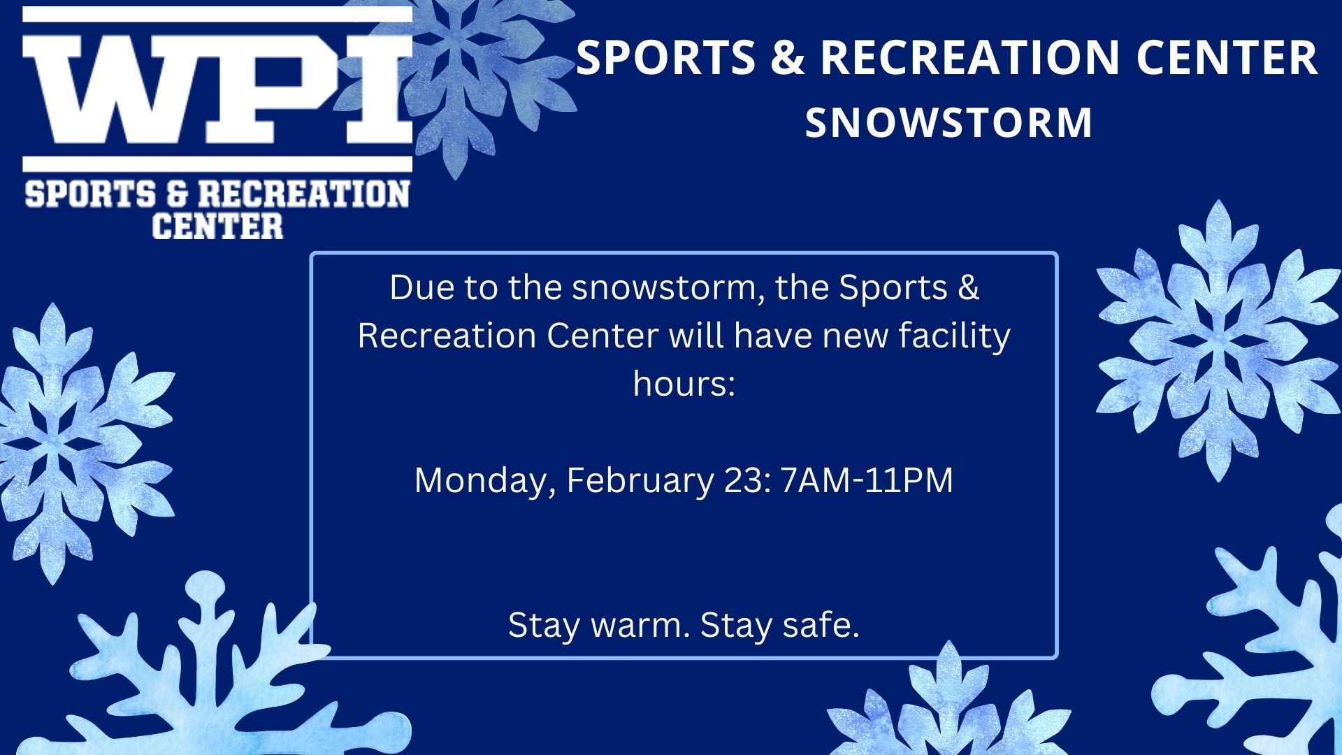 Snowstorm Hours of Operation