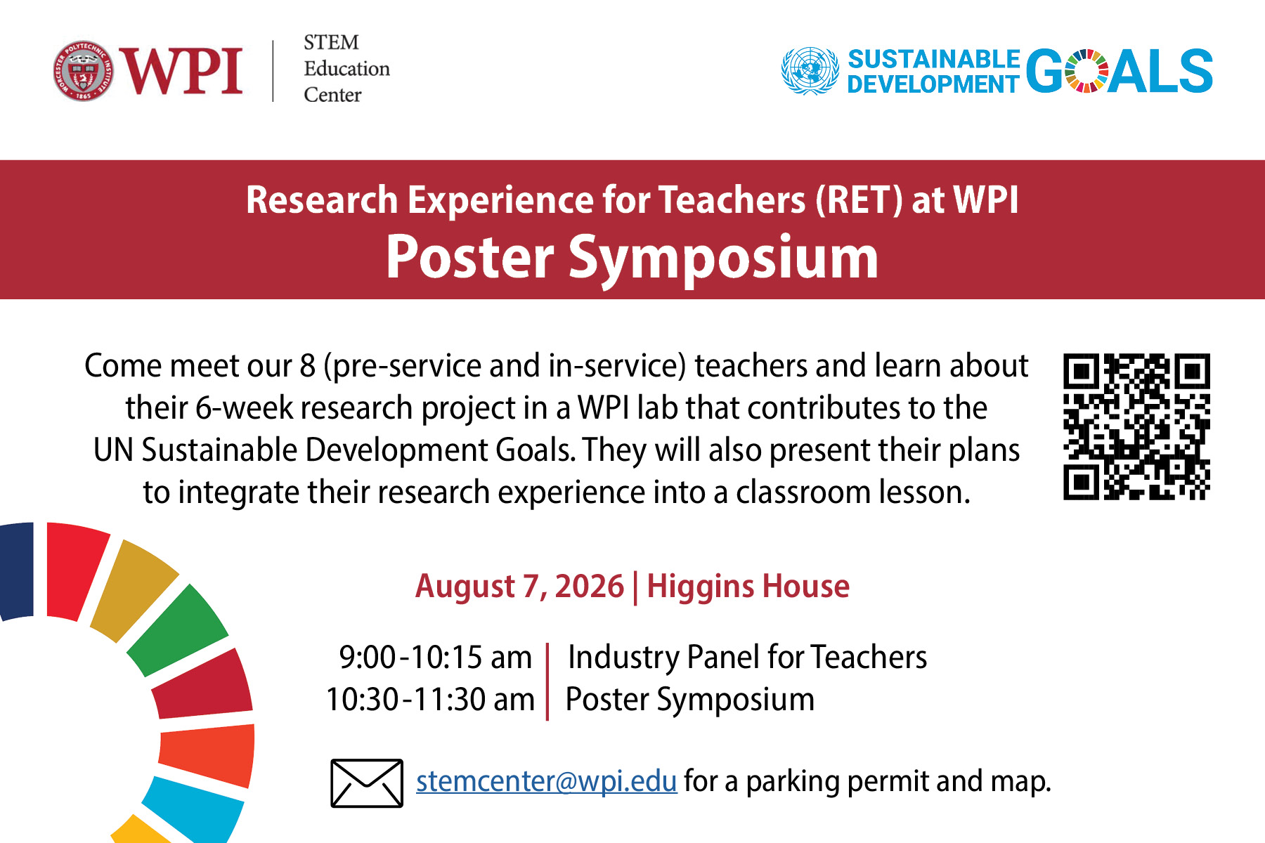 WPI flyer for the RET Poster Symposium on August 7, 2026, at Higgins House. Teachers will share research aligned with UN Sustainable Development Goals and classroom plans. Contact stemcenter@wpi.edu for parking info. Event times: 9:00 AM Industry Panel, 10:30 AM Poster Session.