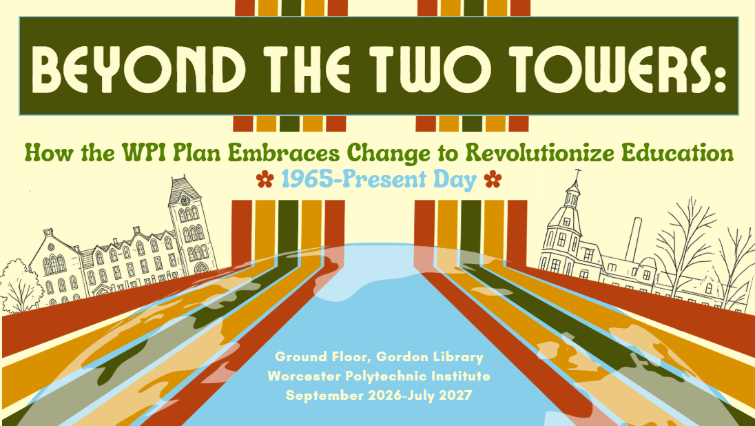 Beyond the Two Towers: How the WPI Plan Embraces Change to Revolutionize Education