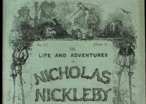 The cover of the serialized version of Dickens's third novel, Nicholas Nickleby, published in 1838 and 1839.